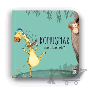 Nasıl Başladı? - Konuşmak – Ayşe Aydemir – Sincap Kitap kitap kapağı