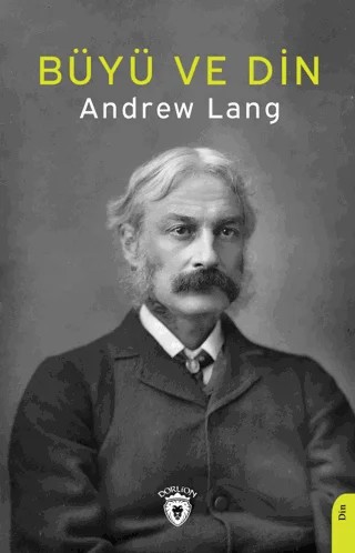 Büyü ve Din – Andrew Lang – Dorlion Yayınları kitap kapağı
