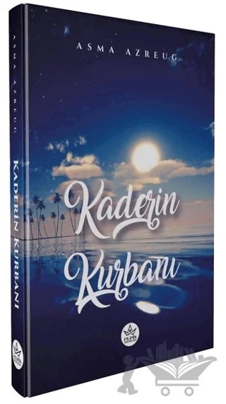 Kaderin Kurbanı – Asma Azreug – Elpis Yayınları kitap kapağı