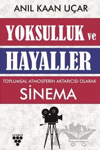 Yoksulluk ve Hayaller – Anıl Kaan Uçar – Urzeni Yayıncılık kitap kapağı