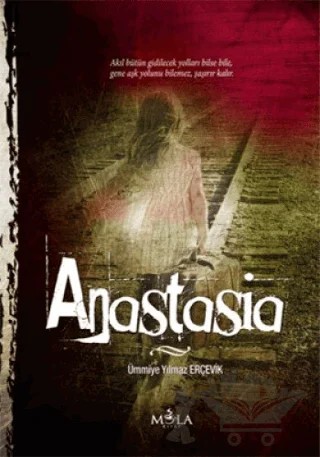 Anastasia – Ümmiye Yılmaz Erçevik – Mola Kitap kitap kapağı