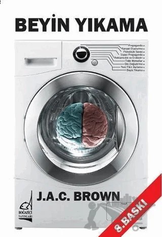 Beyin Yıkama – J. A. C. Brown – Boğaziçi Yayınları kitap kapağı