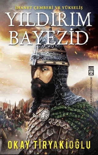 Yıldırım Bayezid – Okay Tiryakioğlu – Timaş Yayınları kitap kapağı