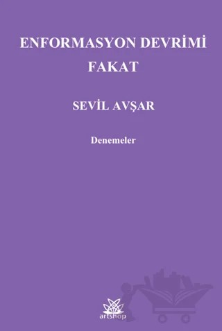 Enformasyon Devrimi Fakat – Sevil Avşar – Artshop Yayıncılık kitap kapağı