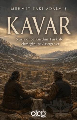 Kavar – Mehmet Saki Adalmış – Otağ Yayınları kitap kapağı