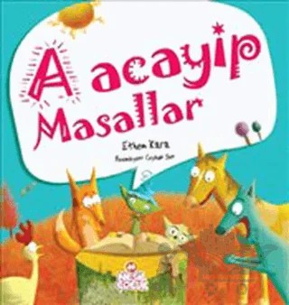A Acayip Masallar – Ethem Kara – Nesil Çocuk Yayınları kitap kapağı