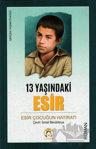 13 Yaşındaki Esir – Gülistan Caferian – Tesnim Yayınları kitap kapağı