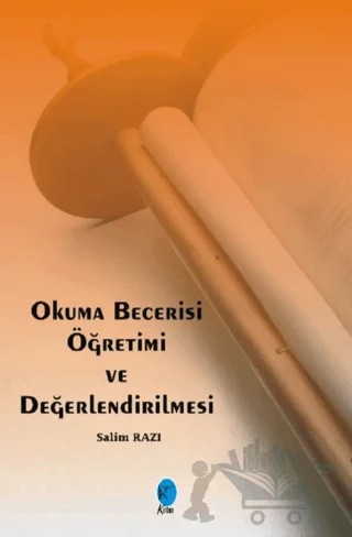 Okuma Becerisi Öğretimi ve Değerlendirilmesi – Salim Razı – Kriter Yayınları kitap kapağı