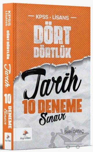 Dört Dörtlük KPSS Lisans 10 Tarih Çözümlü Deneme – Selin Ortaç – Dizgi Kitap kitap kapağı