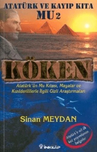 Atatürk ve Kayıp Kıta Mu 2 - Köken – Sinan Meydan – İnkılap Kitabevi kitap kapağı