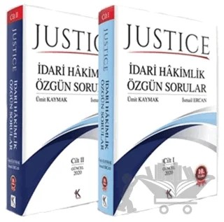 Justice İdari Hakimlik Özgün Sorular (2 Cilt Takım) – İsmail Ercan, Ümit Kaymak – Kuram Kitap kitap kapağı