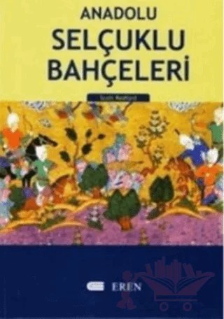 Anadolu Selçuklu Bahçeleri Alaiyye/Alanya – Scott Redford – Eren Yayıncılık kitap kapağı