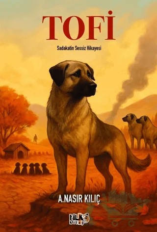 Tofi – A. Nasır Kılıç – Tilki Kitap kitap kapağı