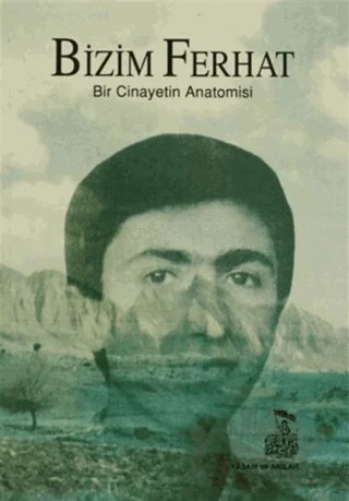 Bizim Ferhat Bir Cinayetin Anatomisi – A. Kadir Konuk – Belge Yayınları kitap kapağı