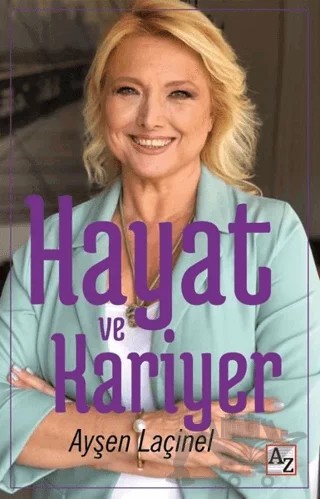 Hayat ve Kariyer – Ayşen Laçinel – Az Kitap kitap kapağı