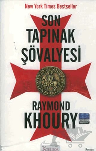Son Tapınak Şövalyesi – Raymond Khoury – Koridor Yayıncılık kitap kapağı