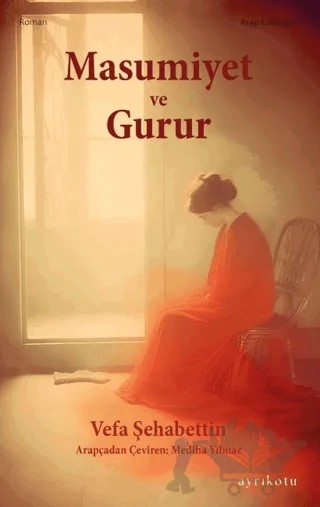 Masumiyet ve Gurur – Vefa Şehabettin – Ayrıkotu Yayınları kitap kapağı