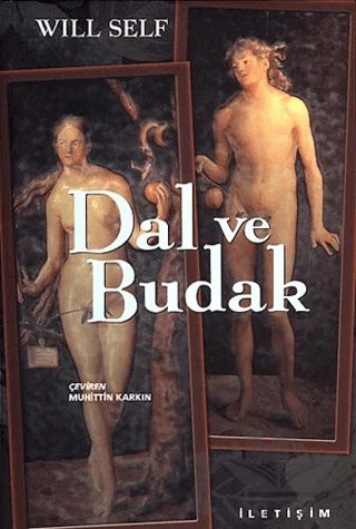 Dal ve Budak – Will Self – İletişim Yayınevi kitap kapağı