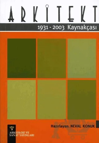 Arkitekt Kaynakçası 1931-2003 – Neval Konuk – Arkeoloji ve Sanat Yayınları kitap kapağı