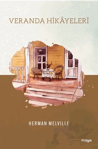 Veranda Hikâyeleri – Herman Melvılle – Maya Kitap kitap kapağı