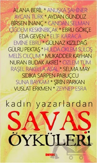 Kadın Yazarlardan Savaş Öyküleri – Kolektif – Kafe Kültür Yayıncılık kitap kapağı