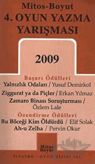 4. Oyun Yazma Yarışması 2009 – Elif Solak, Erkan Yılmaz, Özlem Lale, Pervin Okur, Yusuf Demirkol – Mitos Boyut Yayınları kitap kapağı