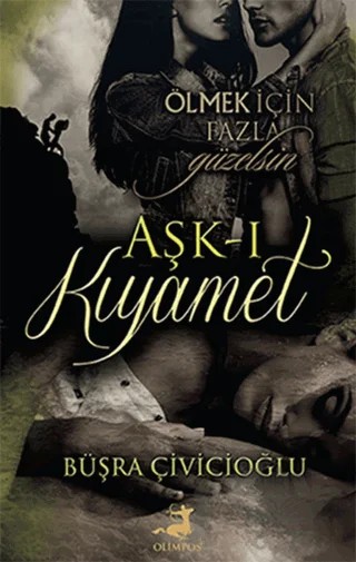 Aşk-ı Kıyamet – Büşra Çiviçioğlu – Olimpos Yayınları kitap kapağı
