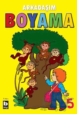 Arkadaşım Boyama 5 – Şükran Kırcı – Bilgi Yayınevi kitap kapağı