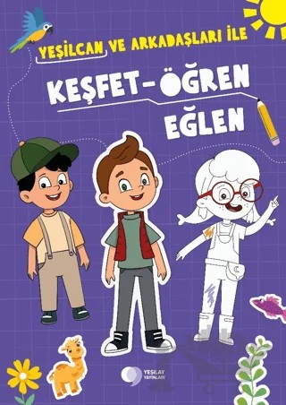 Yeşilcan ve Arkadaşları ile Keşfet - Öğren - Eğlen Etkinlik Kitabı – Kolektif – Yeşilay Yayınları kitap kapağı