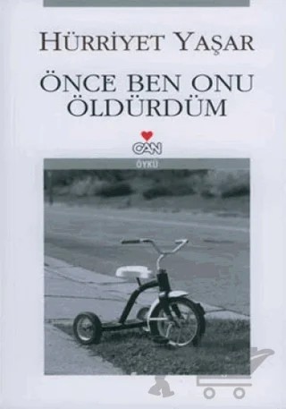 Önce Ben Onu Öldürdüm – Hürriyet Yaşar – Can Yayınları kitap kapağı