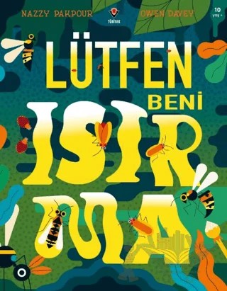 Lütfen Beni Isırma – Nazzy Pakpour – TÜBİTAK Yayınları kitap kapağı
