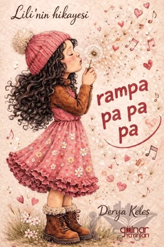 Lili’nin Hikayesi Rampa Pa Pa Pa – Derya Keleş – Gülnar Yayınları kitap kapağı