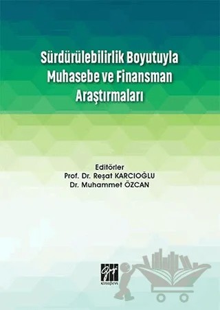 Sürdürülebilirlik Boyutuyla Muhasebe ve Finansman Araştırmaları – Muhammet Özcan, Reşat Karcıoğlu – Gazi Kitabevi kitap kapağı
