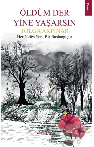 Öldüm Der Yine Yaşarsın – Tolga Akpınar – Dolce Vita Kitap kitap kapağı