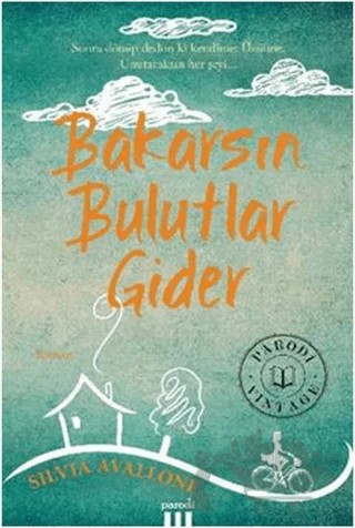 Bakarsın Bulutlar Gider – Silvia Avallone – Parodi Yayınları kitap kapağı