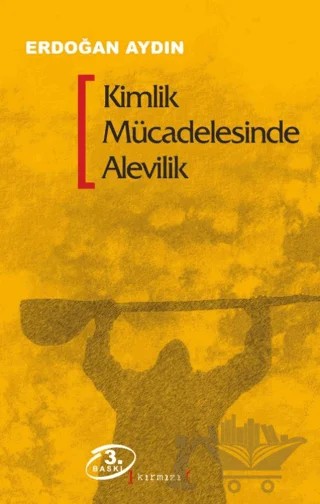 Kimlik Mücadelesinde Alevilik – Erdoğan Aydın – Kırmızı Yayınları kitap kapağı
