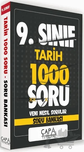 9. Sınıf Tarih 1000 Soru Yeni Nesil Sorular - Soru Bankası – Kolektif – Çapa Yayınları kitap kapağı