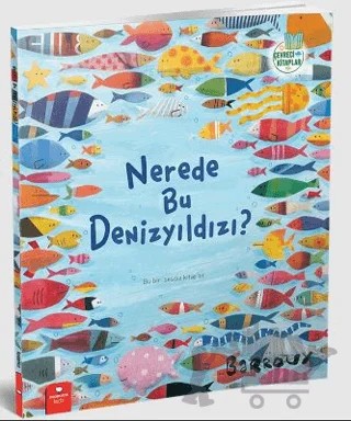 Nerede Bu Denizyıldızı? – Beatrıce Rodrıguez, Marie Nimier – Redhouse Kidz Yayınları kitap kapağı