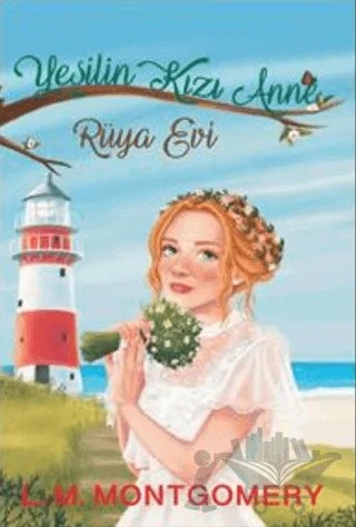 Yeşilin Kızı 5: Rüya Evi – L. M. Montgomery – Artemis Yayınları kitap kapağı
