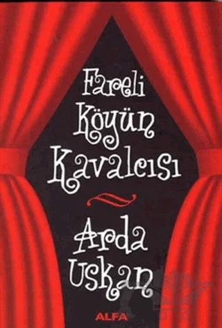 Fareli Köyün Kavalcısı – Arda Uskan – Alfa Yayınları kitap kapağı