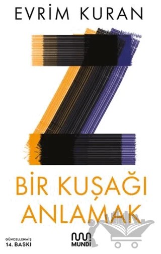 Z - Bir Kuşağı Anlamak – Evrim Kuran – Mundi kitap kapağı