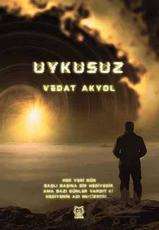 Uykusuz – Vedat Akyol – Luna Yayınları kitap kapağı