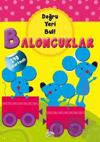 Baloncuklar - Doğru Yeri Bul – Kolektif – 0-6 Yaş Yayınları kitap kapağı