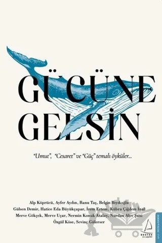 Gücüne Gelsin – Kolektif – Destek Yayınları kitap kapağı