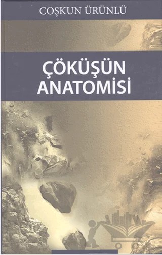 Çöküşün Anatomisi – Coşkun Ürünlü – Cinius Yayınları kitap kapağı