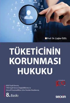 Tüketicinin Korunması Hukuku – Çağlar Özel – Seçkin Yayıncılık kitap kapağı