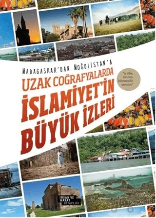 Uzak Coğrafyalarda İslamiyet'in Büyük İzleri – Harun Özdemir – İnsan ve Hayat Kitaplığı kitap kapağı