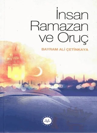 İnsan Ramazan ve Oruç – Bayram Ali Çetinkaya – Diyanet İşleri Başkanlığı kitap kapağı