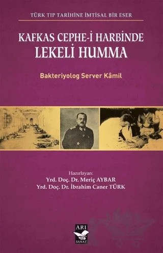 Kafkas Cephe-i Harbinde Lekeli Humma – Server Kamil – Arı Sanat Yayınevi kitap kapağı
