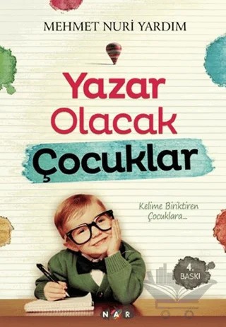 Yazar Olacak Çocuklar – Mehmet Nuri Yardım – Nar Yayınları kitap kapağı